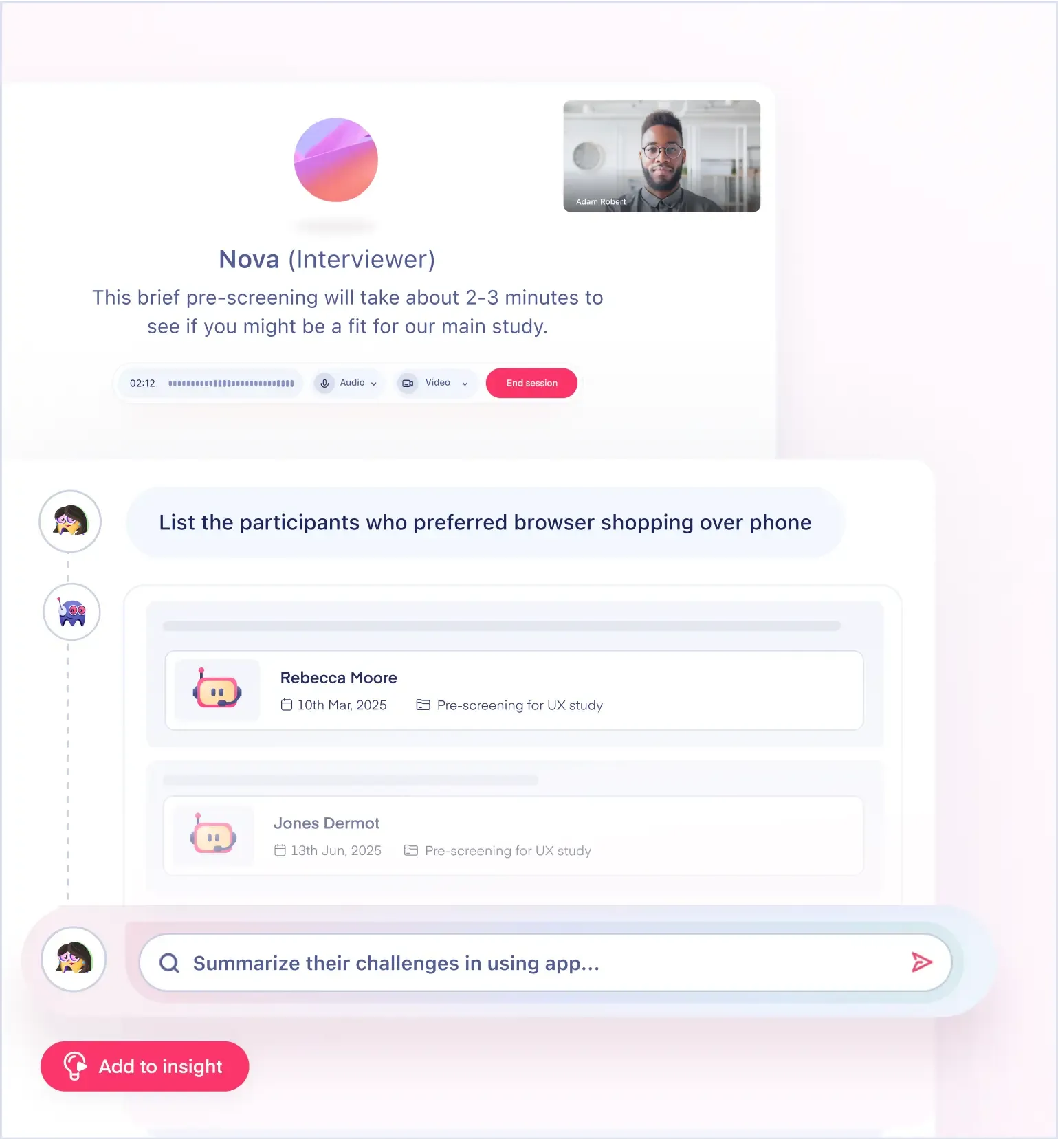 screening participants with ai moderator and analyzing it with ask ai